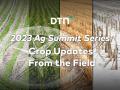 DTN&#039;s latest virtual event was held on May 23, but registration has been extended through June 5. (DTN illustration)