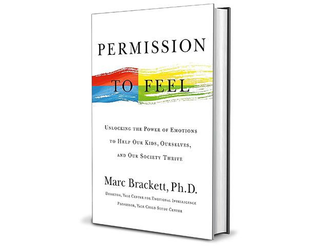 Permission to Feel, Unlocking the Power of Emotions to Help Our Kids, Ourselves, and Our Society Thrive by Mark Brackett, Ph.D. (Courtesy of the publisher)