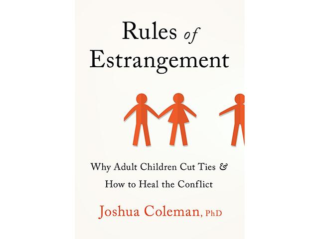 Rules of Estrangement by Joshua Coleman, PhD (Courtesy of the publisher)