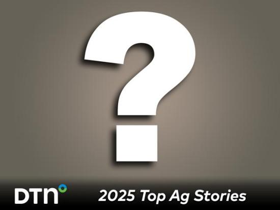 This week we start our countdown of the 10 most influential issues and events affecting agriculture in 2025. (DTN image)