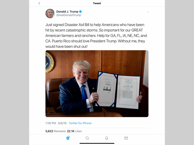 President Donald Trump tweeted Thursday that he had signed a disaster relief package, indicating the bill would help farmers in several states that have been hit by disasters last year and this spring. (Image from Twitter) 